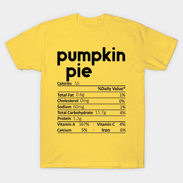 Pumpkin Pie Nutrition Facts Funny Thanksgiving Christmas T-Shirt by DragonTees